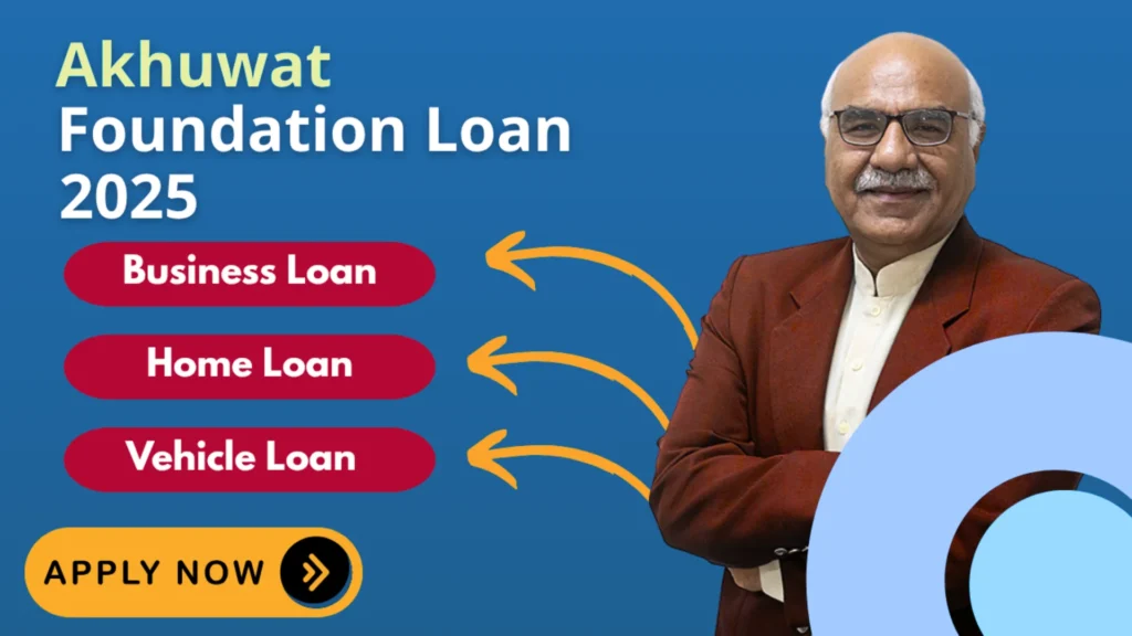 Akhuwat Foundation Loan 2025